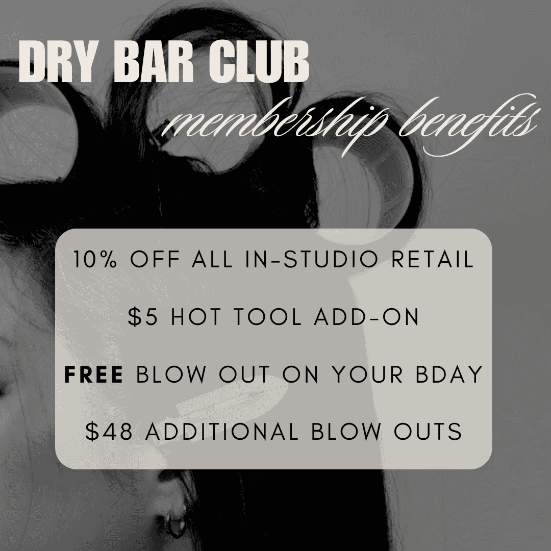 Dry Bar Club: Membership perks including discounts, free birthday blowout, and add-ons.